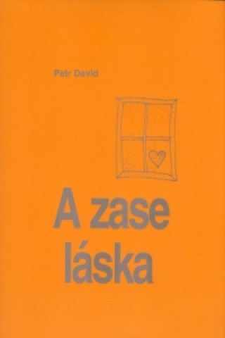 Könyv A zase ta láska Petr David