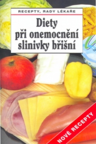 Könyv Diety při onemocnění slinivky břišní - Nové recepty Lubomír Kužela