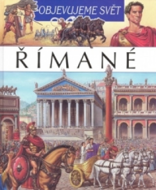 Book Objevujeme svět Římané 