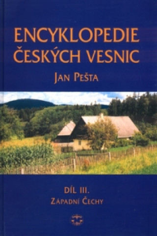 Kniha Encyklopedie českých vesnic III.díl Jan Pešta