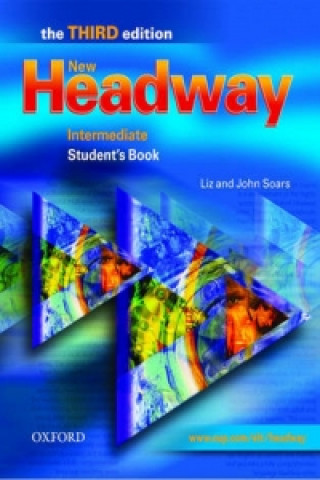 Książka New Headway: Intermediate Third Edition: Student's Book Liz Soars