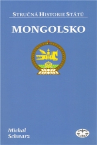 Kniha Mongolsko Michal Schwarz