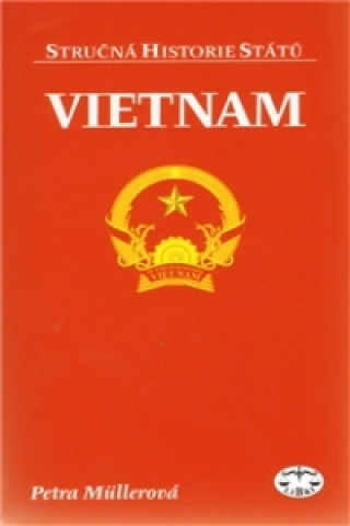 Könyv Vietnam Petra Müllerová