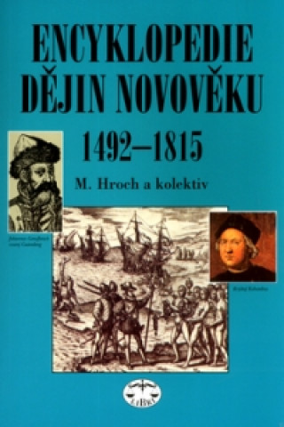 Book Encyklopedie dějin novověku 1492-1815 Miroslav Hroch