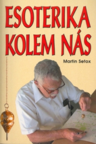 Книга Esoterika kolem nás Martin Setox
