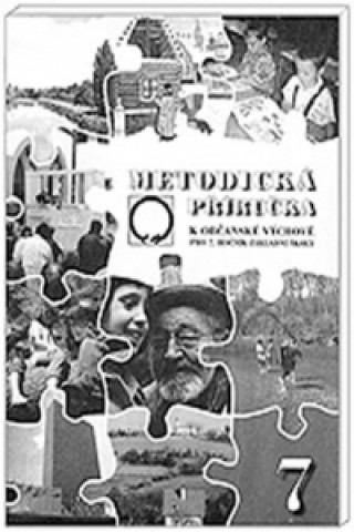 Könyv Metodická příručka k občanské výchově pro 7. ročník základní školy Marie Hrachovcová