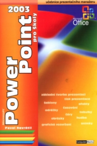 Carte PowerPoint 2003 pro školy Pavel Navrátil