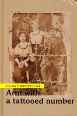 Carte Arm with a tattooed number Hilda Hrabovecká