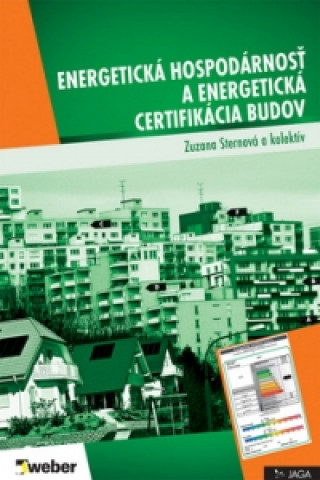 Kniha Energetická hospodárnosť a energetická certifikácia budov Zuzana Sternová