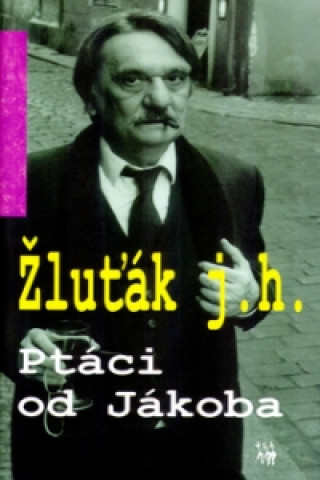 Könyv Ptáci od Jákoba Josef Hrubý-Žluťák
