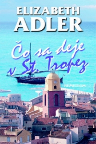 Kniha Čo sa deje v St. Tropez Elizabeth Adler