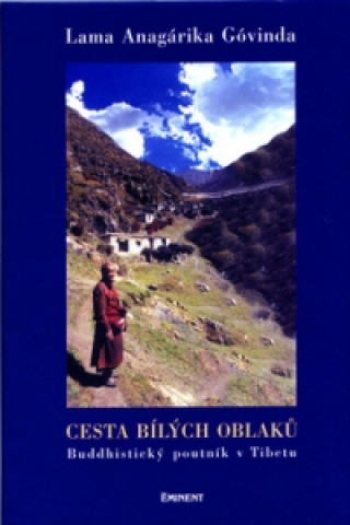 Книга Cesta bílých oblaků Lama Anagarika Govinda