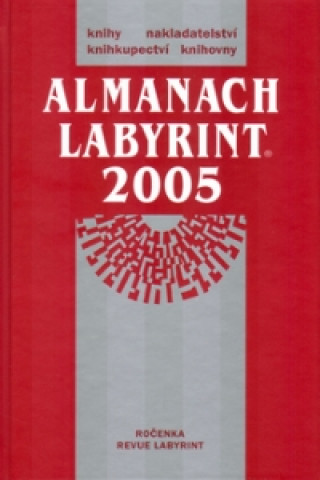 Könyv Almanach Labyrint 2005 