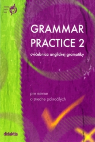 Книга Grammar Practice 2 Juraj Belán