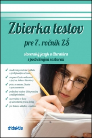 Könyv Zbierka testov pre 7. ročník ZŠ slovenský jazyk a literatúra s podrobnými rozbor Renáta Lukačková