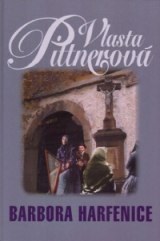 Book Barbora Harfenice Vlasta Pittnerová; Jan Maget