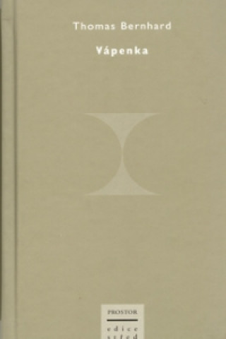Book Vápenka Thomas Bernhard