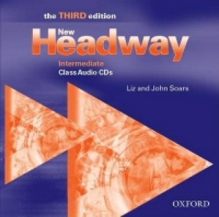 Audio New Headway: Intermediate Third Edition: Class Audio CDs John Soars