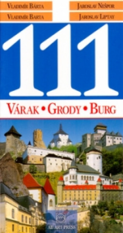 Nyomtatványok 111 Várak, Grody, Burg Vladimír Barta
