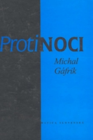 Kniha Proti noci Michal Gáfrik