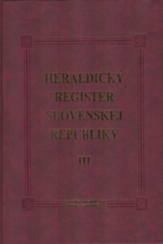 Kniha Heraldický register Slovenskej republiky III Peter Kartous
