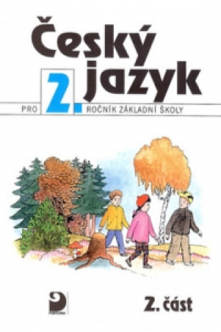 Kniha Český jazyk pro 2.ročník základní školy Ludmila Konopková
