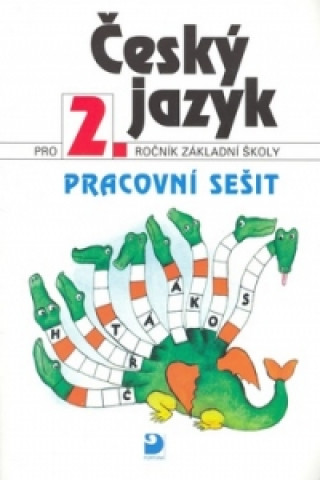 Kniha Český jazyk pro 2.ročník základní školy Pracovní sešit Ludmila Konopková