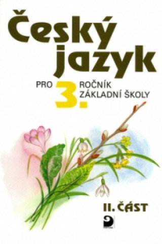 Book Český jazyk pro 3.ročník základní školy Ludmila Konopková