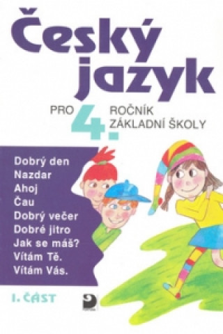 Book Český jazyk pro 4.ročník základní školy Ludmila Konopková