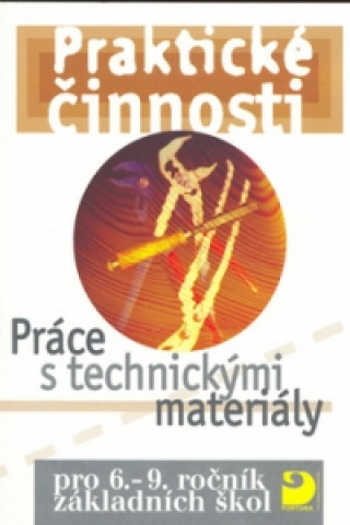 Book Praktické činnosti Práce s technickými materiály František Mošna