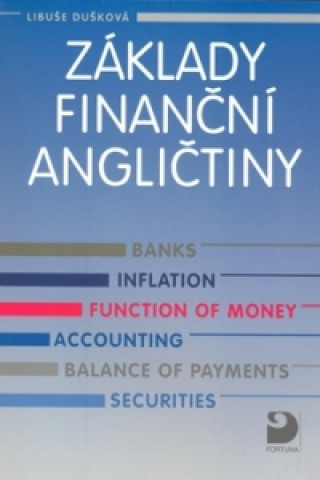 Kniha Základy finanční angličtiny Libuše Dušková