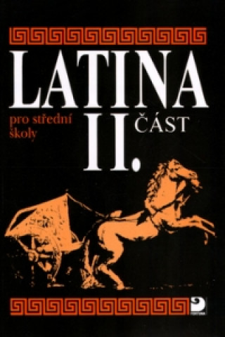 Kniha Latina pro střední školy II.část Vlasta Seinerová