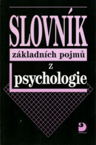 Carte Slovník základních pojmů z psychologie Ilona Gillernová