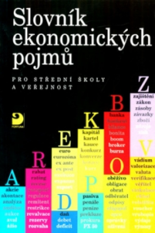 Kniha Slovník ekonomických pojmů pro SŠ a veřejnost Miloslav Rotport