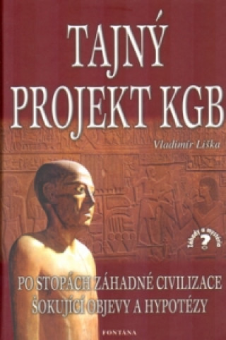 Könyv Tajný projekt KGB Vladimír Liška