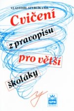 Kniha Cvičení z pravopisu pro větší školáky Vlastimil Styblík