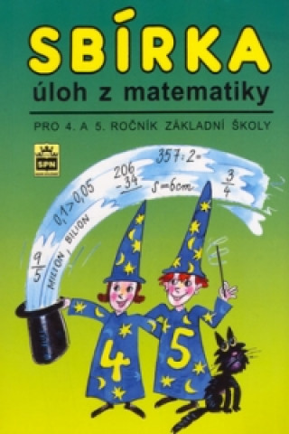 Book Sbírka úloh z matematiky pro 4. a 5. ročník základní školy Michaela Kaslová