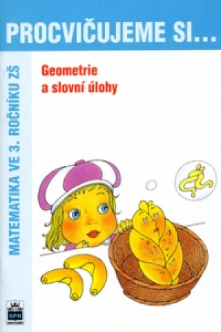Book Procvičujeme si ...Geometrie a slovní úlohy 3.r. Michaela Kaslová