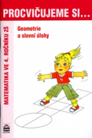 Book Procvičujeme si ... Geometrie a slovní úlohy Michaela Kaslová