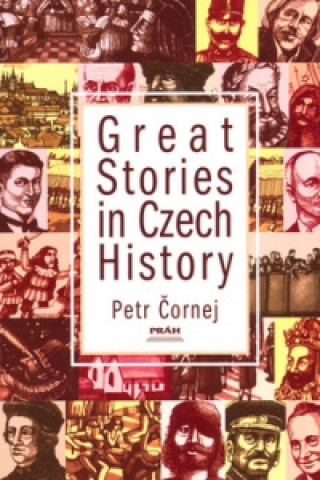 Kniha Great Stories in Czech History Petr Čornej
