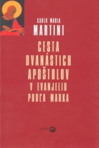 Książka Cesta dvanástich apoštolov Carlo Maria Martini