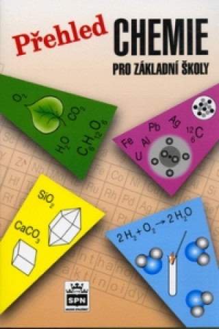 Könyv Přehled chemie pro základní školy Hana Čtrnáctová