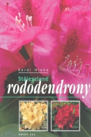 Carte Stálezelené rododendrony Karel Hieke