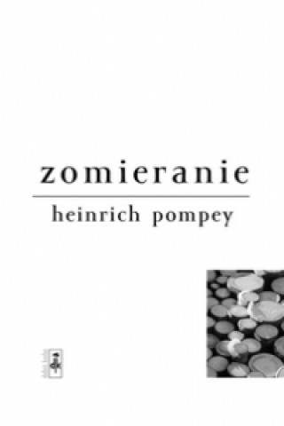 Kniha Zomieranie Heinrich Pompey