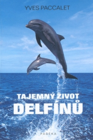 Könyv Tajemný život delfínů Tomáš Melichárek