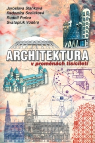 Kniha Architektura v proměnách tisíciletí Jaroslava Staňková