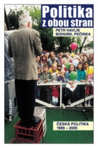 Könyv Politika z obou stran Bohumil Pečinka