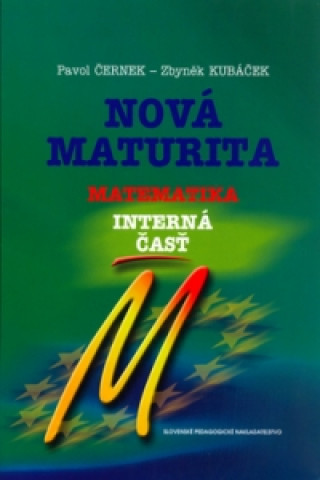 Книга Nová maturita Matematika interná časť Pavol Černek