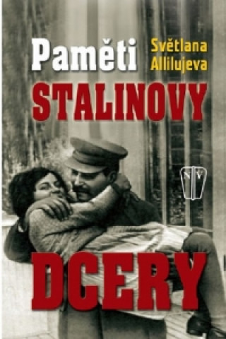 Carte Paměti Stalinovy dcery Světlana Allilujeva