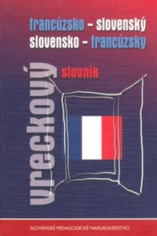 Könyv Francúzsko - slovenský, slovensko - francúzsky vreckový slovník collegium